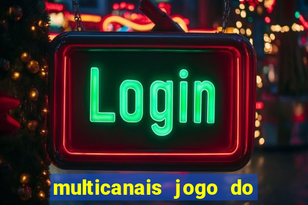 multicanais jogo do flamengo ao vivo